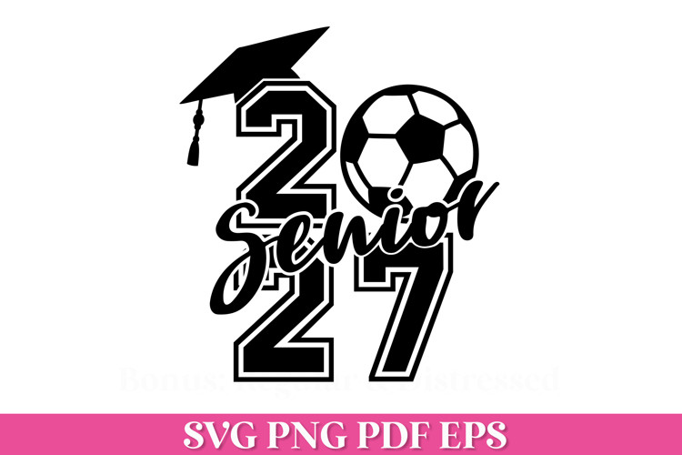 2027 Soccer Senior SVG File with Graduation Cap