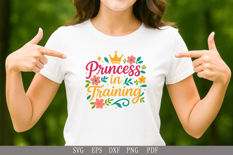 Princess in Training SVG Baby Girl Quote for Apparel, Gifts