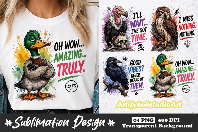 Funny Bird Sublimation PNG Designs | Sarcastic Animal Quotes example image 1