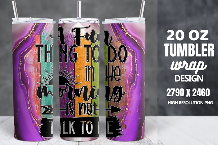 Funny Quotes 20oz Skinny Tumbler Sublimation, Sarcastic