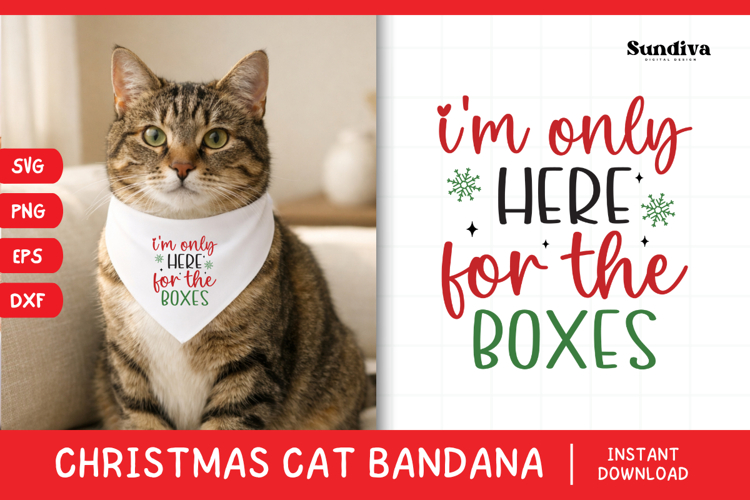 Christmas Cat Bandana Quotes SVG | Only Here for the Boxes
