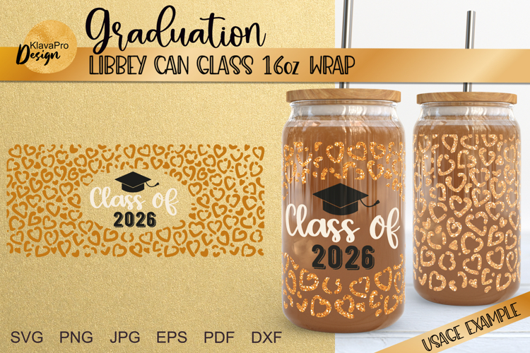 Class of 2026 Libbey glass 16oz | Can glass wrap SVG