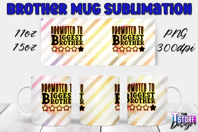 Brother Mug Quotes Design | 11 Oz 15 Oz Mug Sublimation