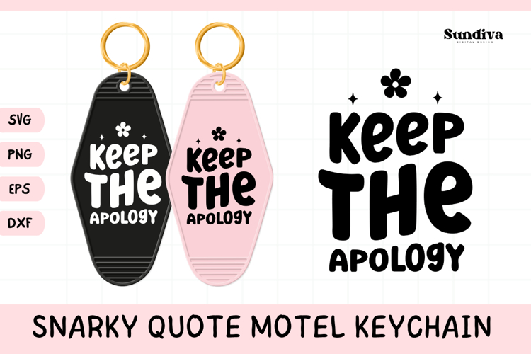 Snarky Quote Motel Keychain SVG | Keep The Apology