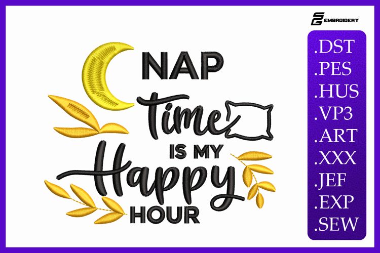 Nap Time Is My Happy Hour Embroidery Designs For Machine