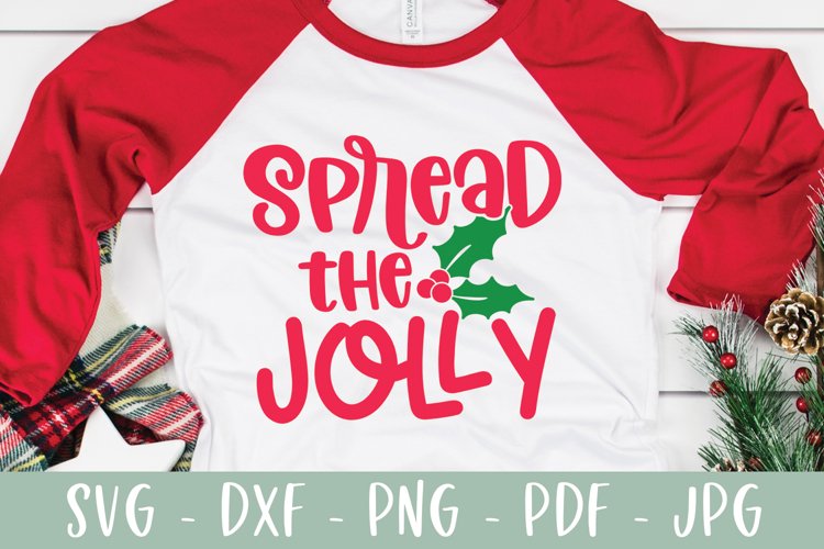 Spread The Jolly SVG - Festive Christmas SVG