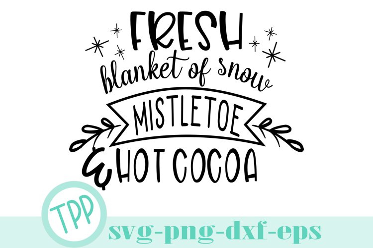 Christmas svg, Holiday sign svg, Snow and Cocoa svg example image 1