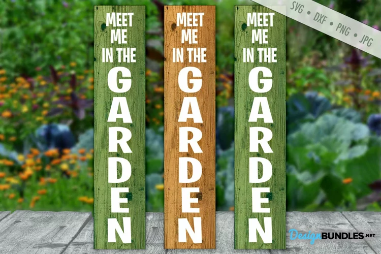 Meet Me In The Garden SVG | Vertical Porch Sign SVG | Garden