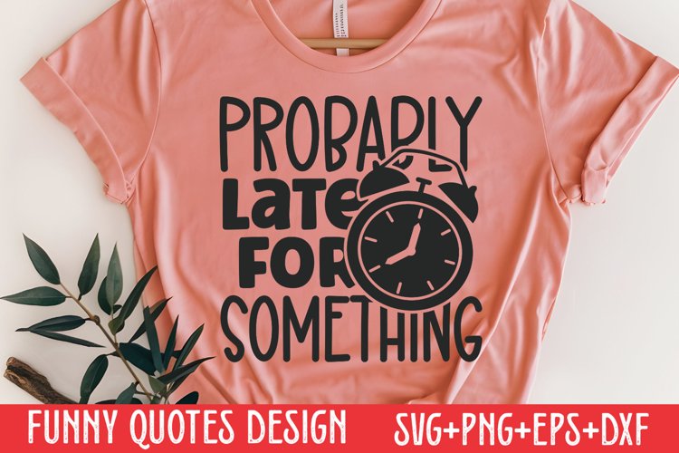 Funny Sayings Svg Image 20