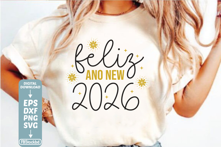 Feliz ano new 2026 SVG Cuts File, Happy New Year 2026 SVG