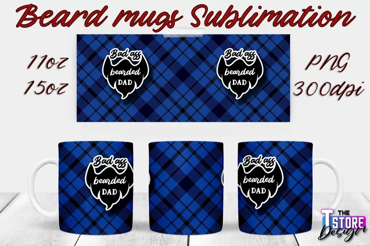 Beard Mug Design | 11 oz 15 oz Mug Sublimation | PNG File