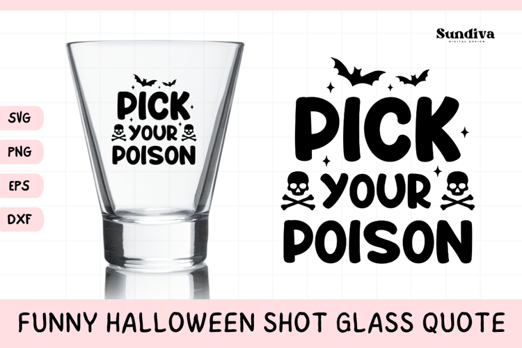 Funny Halloween Shot Glass Quote SVG | Pick Your Poison