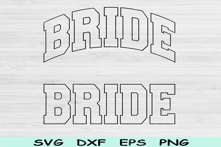 Bride Svg Cut File, Bride Png , Bridal Svg Files For Cricut