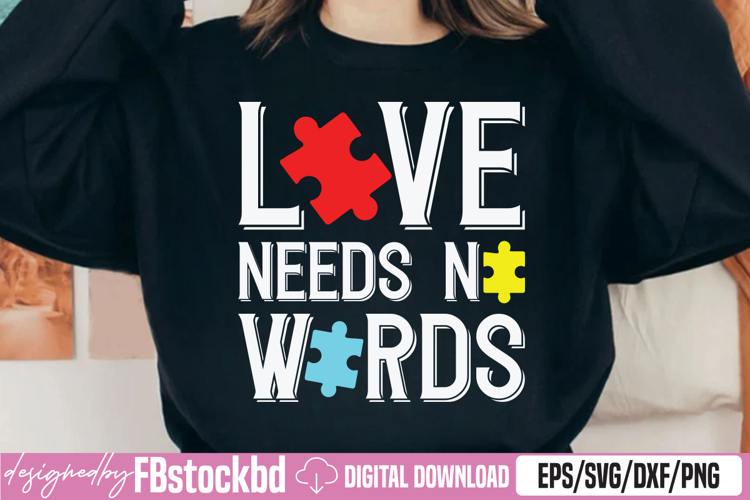 Love Needs No Words SVG, Autism Awareness SVG