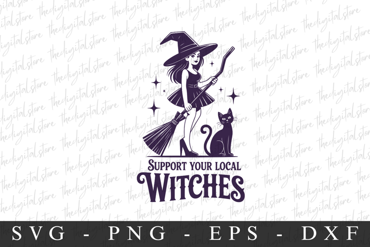 Supprt Your Local Witches Svg | Halloween Svg | Cricut example image 1