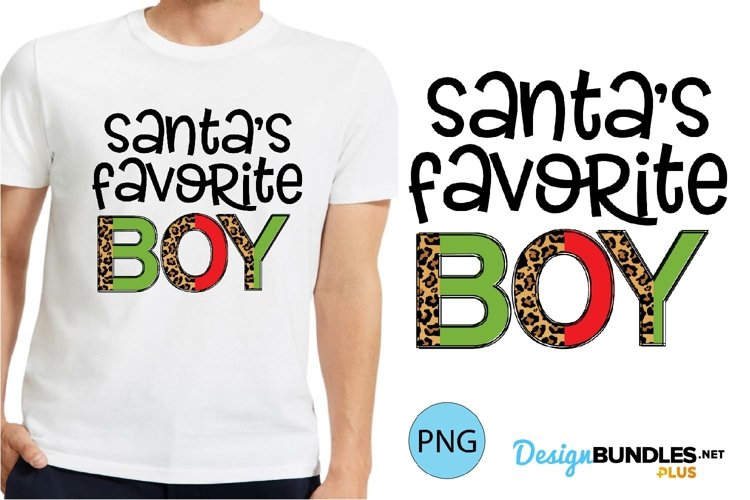 Christmas Sublimation | Santas Favorite Boy Christmas Shirt