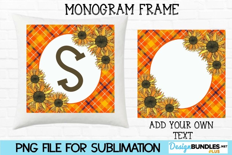 Sunflower Monogram Frame Sublimation | Fall Pillow