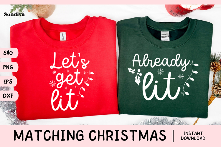 Matching Christmas Quote SVG | Get Lit - Already Lit