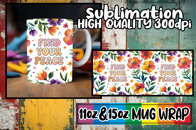 Unique adventures 11oz 15oz sublimation wrap, Flower Quote