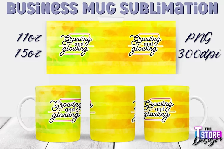 Business Mug Quotes Sublimation | 11 Oz 15 Oz Mug Design v.1