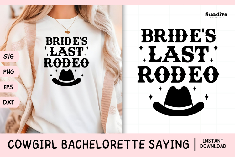 Cowgirl Bachelorette Party Saying SVG | Brides Last Rodeo