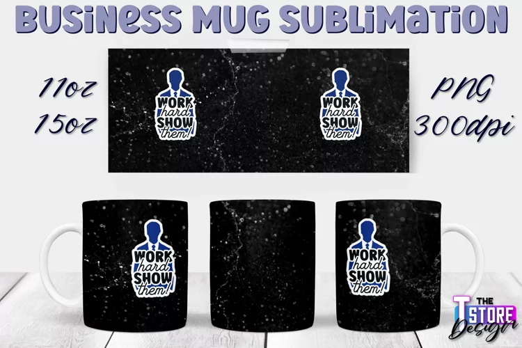 Business Mug Quotes Sublimation | 11 Oz 15 Oz Mug Design v.2
