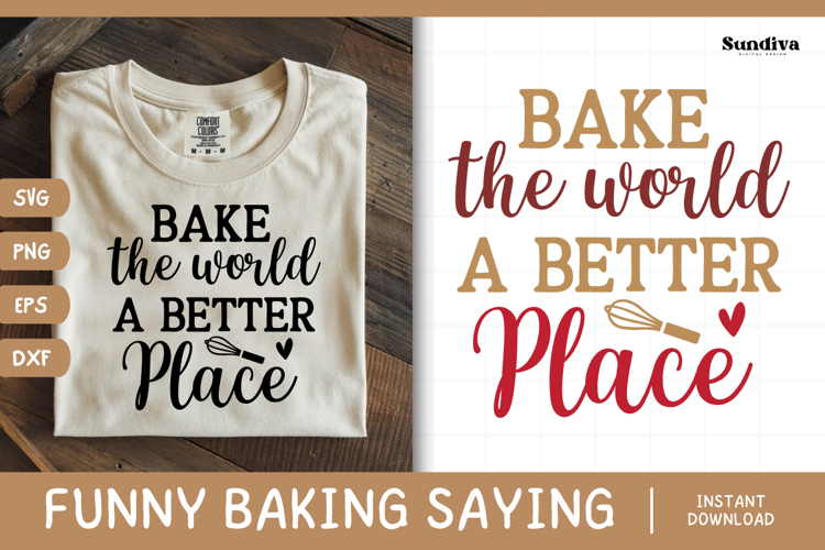 Funny Baking Saying SVG For Baker | A Better Place