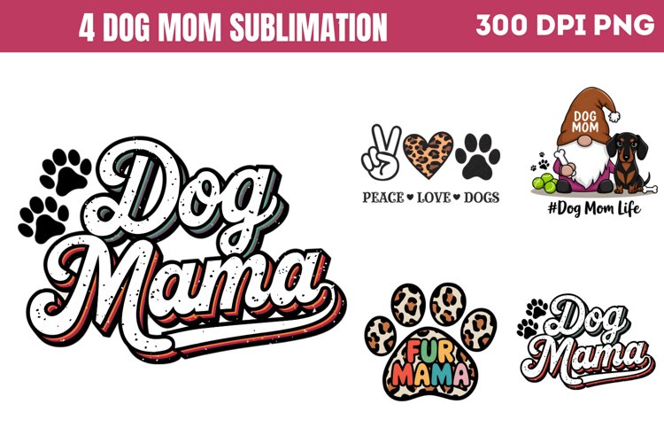 Dog Mom Sublimation PNG