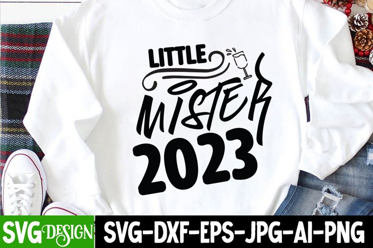 Little Mister 2023 SVG Cut File,New Year SVG Cut File