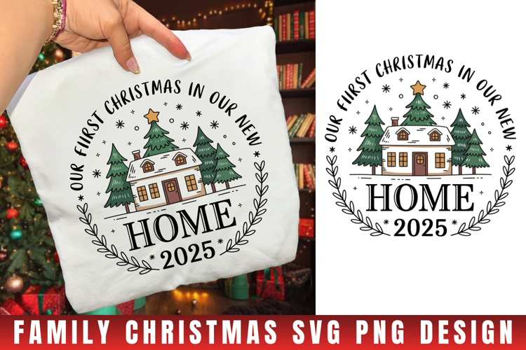 Our Frist Christmas In Our New Home Svg | Christmas svg