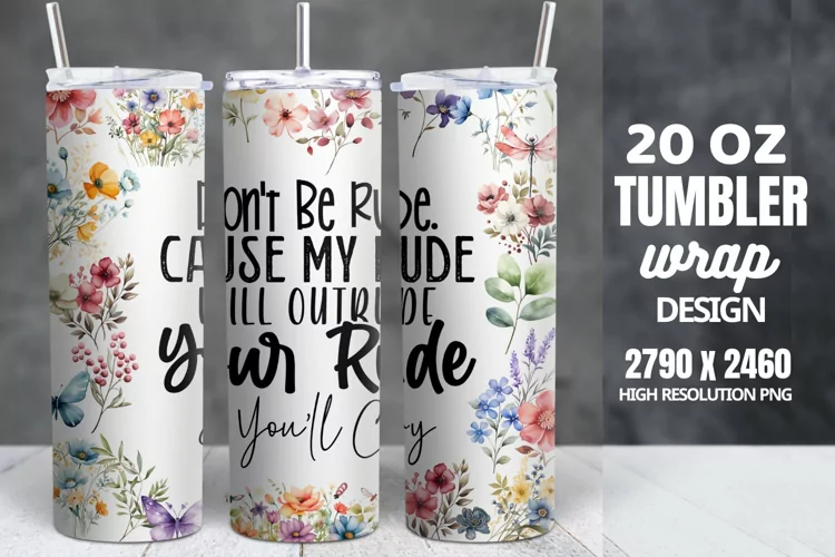 Funny Quotes 20oz Skinny Tumbler Sublimation, Sarcastic