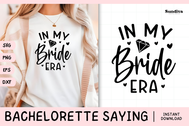 Bachelorette Party Saying SVG | In My Bride Era