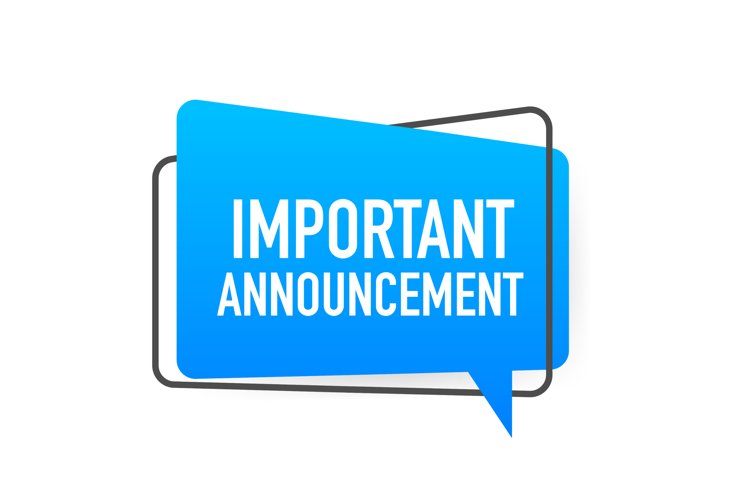 Important Announcement written on speech bubble. Advertising example image 1