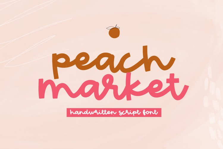 Peach Market - A Handwritten Script Font - Free Font Of The Week Font