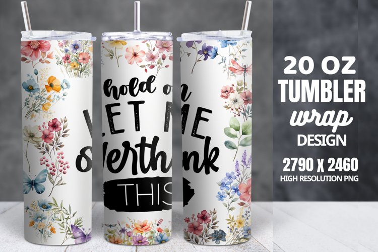 Funny Quotes 20oz Skinny Tumbler Sublimation, Sarcastic example image 1