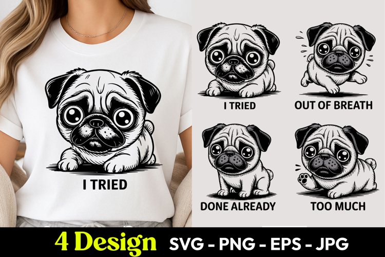 I Tried Pug Humor SVG PNG