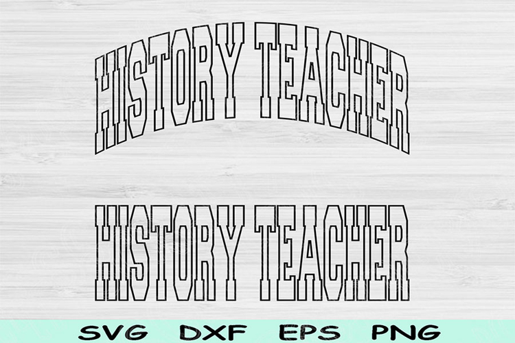 History Teacher Svg Dxf Cut Files, History Teacher Png Files