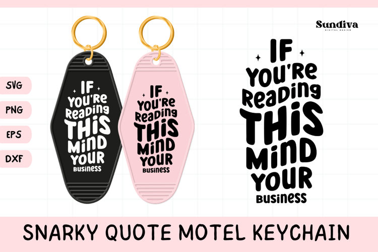 Snarky Quote Motel Keychain SVG | Mind Your Business