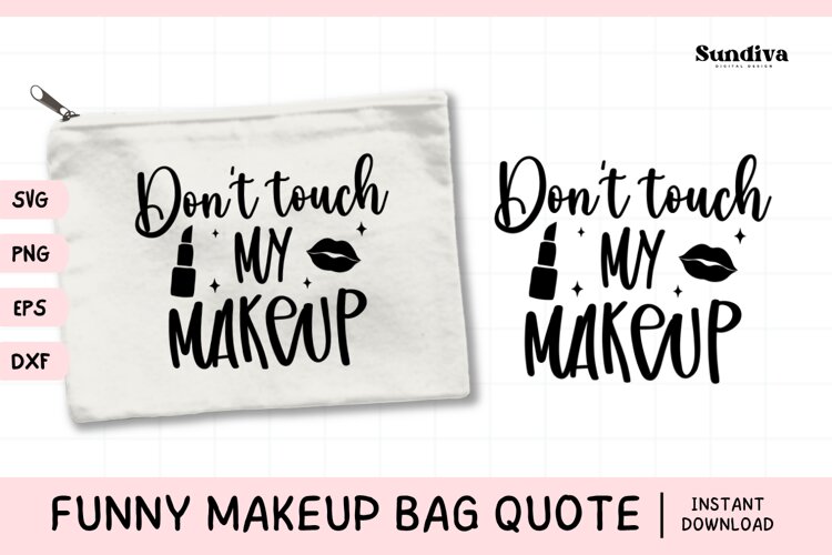 Makeup Bag Quotes for Cosmetic Pouch | Don't Touch My Makeup