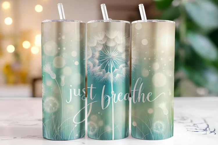 Just Breathe Tumbler Wrap | Sublimation | Tumblers