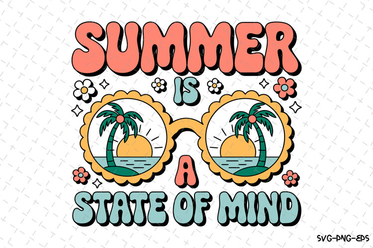 Summer is a state of mind SVG Design | Summer | SVG Cut file example image 1