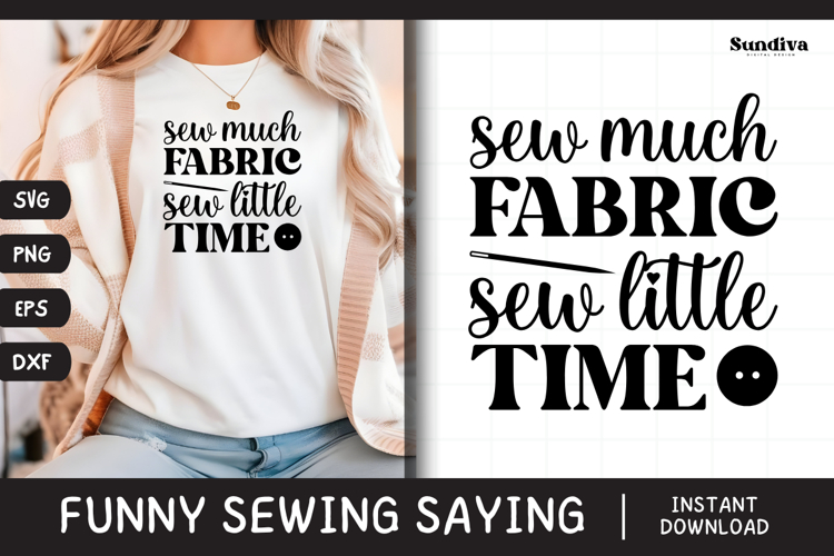 Funny Sewing Quote SVG For Sewist | Sew Much Fabric