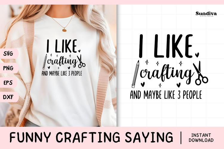 Funny Crafting Quote SVG For Crafter | I Like Crafting