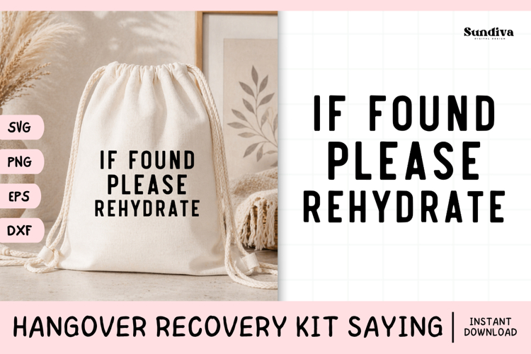 Funny Hangover Kit Saying SVG | If Found Please Rehydrate