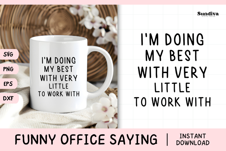 Funny Office Saying SVG | Im Doing My Best