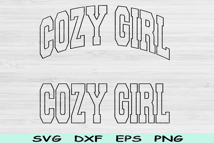Cozy Girl Svg Dxf Cut Files, Cozy Girl Png, Cozy Svg Files
