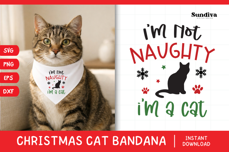 Christmas Cat Bandana Quotes SVG | I'm Not Naughty I'm a Cat