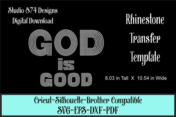 God is Good Rhinestone SVG Template example image 1