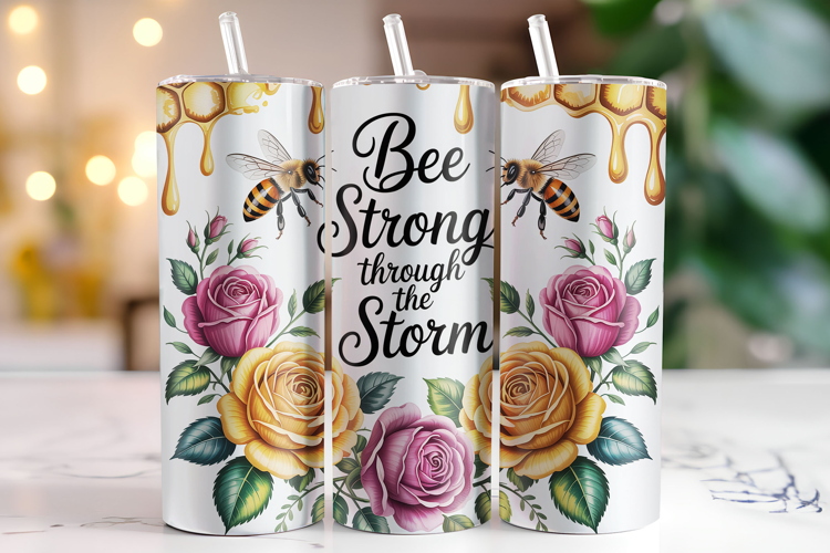 Bee Strong through the Storm Tumbler Wrap | Sublimation