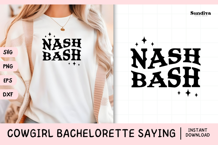 Cowgirl Bachelorette Party Saying SVG | Nash Bash